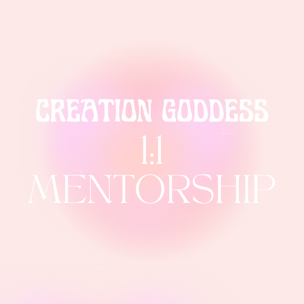 Creation Goddess 12 Week Mentorship✨ Birthing the Business x Life of Your Dreams