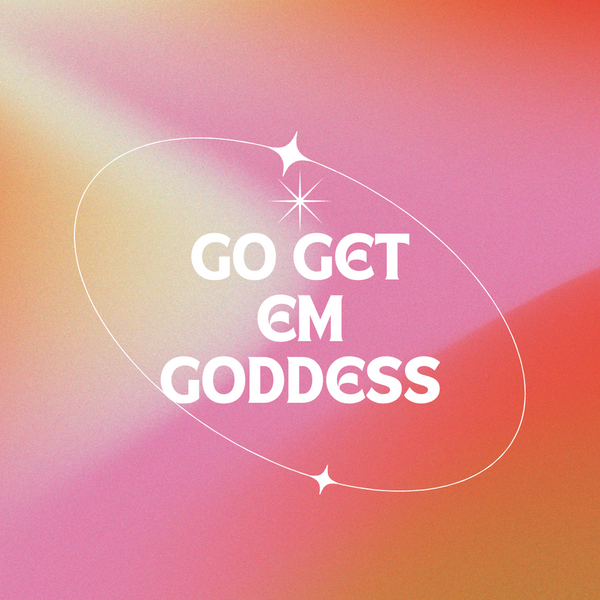 Go Get em Goddess🔥🐆HOW TO Stop Procrastinating, Eliminate Fear, + Manifesting Your Goals